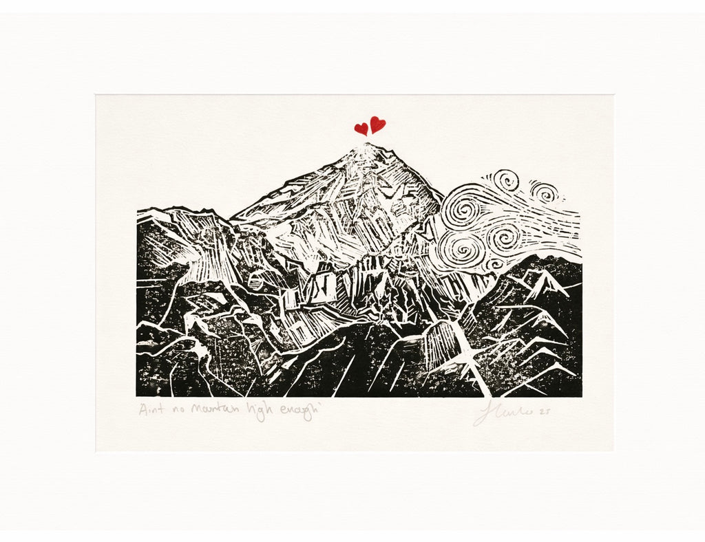 Handmade, Linocut, Inspirational, Landscape Print 'Ain't no Mountain High Enough'